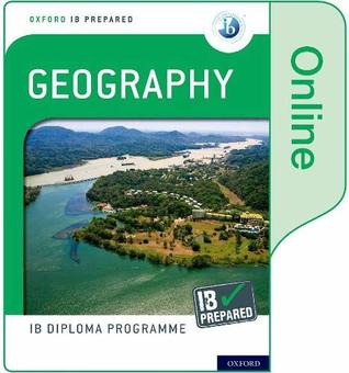 [67e58] ~Read^ ^Online% Oxford Ib Diploma Programme Ib Prepared: Geography (Online) - Garrett Nagle %e.P.u.b%