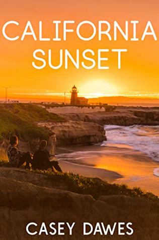 [b79ae] *R.e.a.d% ^O.n.l.i.n.e% California Sunset (California Coast Romance Book 1) - Casey Dawes ^PDF%