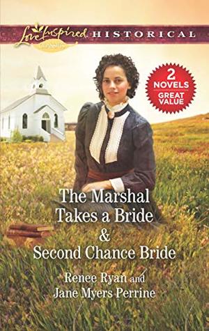 [1866a] ^Read# The Marshal Takes a Bride & Second Chance Bride: A 2-in-1 Collection (Love Inspired Suspense) - Renee Ryan ^e.P.u.b@