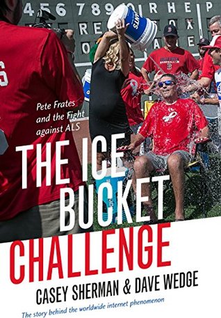 [19443] ^Download# The Ice Bucket Challenge: Pete Frates and the Fight against ALS - Casey Sherman *PDF!