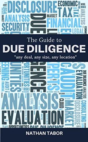 [6a3fb] ^Full% @Download* The Guide to Due Diligence: any deal, any size, any location - Nathan Tabor ^PDF~