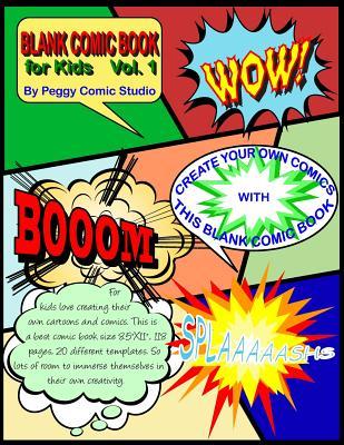 [24270] %R.e.a.d^ Blank Comic Book for Kids Vol. 1: Create Your Own Comics with This Blank Comic Book for Kids: Large Big 8.5 X 11 Comic Book, 20 Different Templates. Peggy Comic Studio Blank Comic Books Volume 1 for Drawing Your Own Comics,, Idea and Design Sketchbook - Peg Studio *PDF#