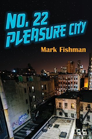 9fa99] *D.o.w.n.l.o.a.d^ No. 22 Pleasure City (Guernica World Editions Book 3) - Mark Fishman ^ePub*