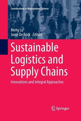de2b2] ~D.o.w.n.l.o.a.d~ Sustainable Logistics and Supply Chains: Innovations and Integral Approaches - Meng Lu *e.P.u.b^