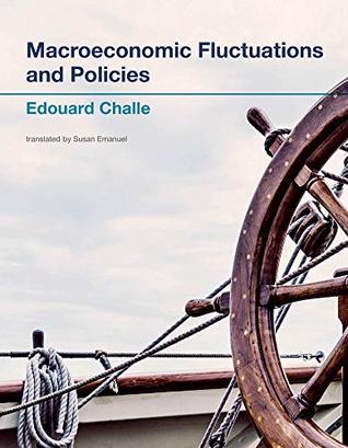 [700b4] !Full* *Download% Macroeconomic Fluctuations and Policies (The MIT Press) - Edouard Challe !PDF%