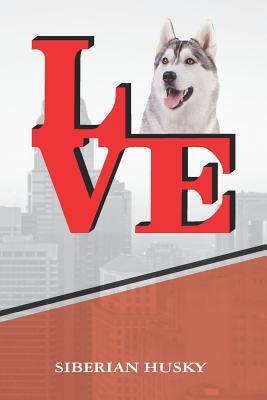 [579e0] #Full! *Download^ Siberian Husky: Personalized Love Park Dog Comprehensive Garden Notebook with Garden Record Diary, Garden Plan Worksheet, Monthly or Seasonal Planting Planner, Expenses, Chore List, Highlights Simulated Leather -  ^PDF%