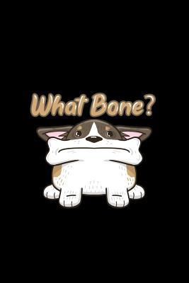 [6bda1] @Download~ What Bone?: Dot Grid Journal - Corgi What Bone Cute Red Pet Dog Lover Gift - Black Dotted Diary, Planner, Gratitude, Writing, Travel, Goal, Bullet Notebook - 6x9 120 pages - Boredkoalas Corgi Journals %e.P.u.b~