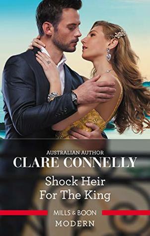 2c7fa] *D.o.w.n.l.o.a.d* Shock Heir for the King (Secret Heirs of Billionaires) - Clare Connelly %P.D.F%