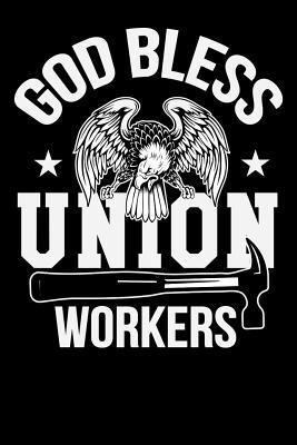 bcba6] ^D.o.w.n.l.o.a.d@ God Bless Union Workers: Show Your Support while jotting down important notes! - Tommy Stork *ePub*