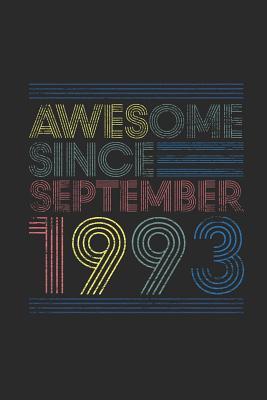 [7d336] !Read% %Online~ Awesome Since September 1993: Dotted Bullet Grid Notebook / Journal (6 X 9 -120 Pages) - September Birthday Gift Idea - Awesome Publishing !e.P.u.b^