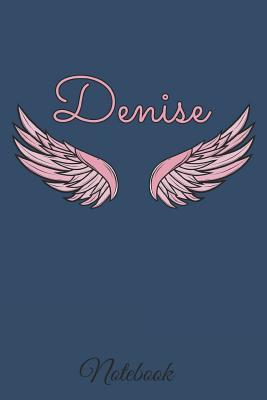 [cffc6] !Download* Denise Notebook: A beautiful personalized angel wings soft cover notebook with 100 lined pages in 6x9 inch format. Personal Diary Personalized Journal Customized Journal -  #ePub!