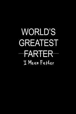 [b12e8] *Download* World Greatest Farter: Father's Day Funny Hilarious Novelty Gift, Thank You Gift Ideas for Dad Funky Diary, Small Lined Journal to Write In Thoughts & Ideas - Cherish Moments Publishing ^P.D.F%