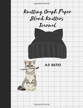 [d3365] !F.u.l.l.# ~D.o.w.n.l.o.a.d^ Knitting Graph Paper Blank Knitter's Journal: Notebook 4:5 Ratio, 200 pages, 8.5 X 11 Inches -  %P.D.F@