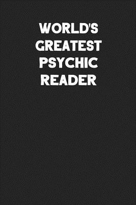 [e05ef] #F.u.l.l.~ %D.o.w.n.l.o.a.d@ World's Greatest Psychic Reader: Blank Lined Career Notebook Journal -  ^e.P.u.b*