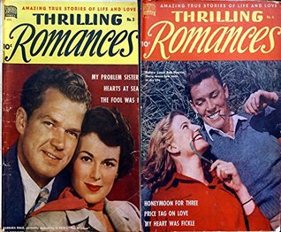 [5bf9a] ^F.u.l.l.~ %D.o.w.n.l.o.a.d@ Thrilling Romances. Issues 5 and 6. Amazing true stories of life and love. Features My problem sister, hearts at sea, honymoon for three, price tag on  fickle. (Romance and Love Comics Book 1) - Digital Passions Golden Age #PDF*