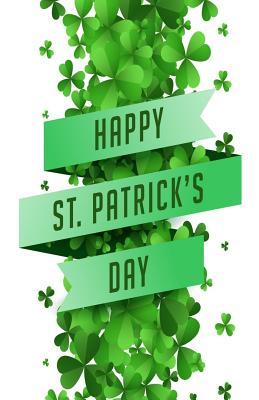 [707ac] %F.u.l.l.* *D.o.w.n.l.o.a.d% Happy St. Patrick's Day: Lined Notebook for Special Occasion (Half-Letter Size) -  ~PDF@