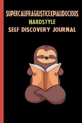 [8b2f2] #Download! Supercalifragilisticexpialidocious Hardstyle Self Discovery Journal: My Life Goals and Lessons. A Guided Journey To Self Discovery with Sloth Help -  *PDF*