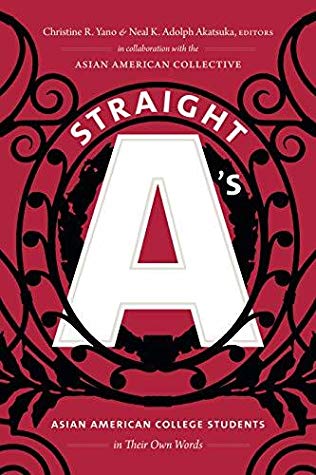 [7cae9] @Read! *Online^ Straight A's: Asian American College Students in Their Own Words - Christine R. Yano ^e.P.u.b!