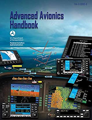[3fe47] !Read^ *Online^ Advanced Avionics Handbook (Federal Aviation Administration): FAA-H-8083-6 - Federal Aviation Administration *ePub^