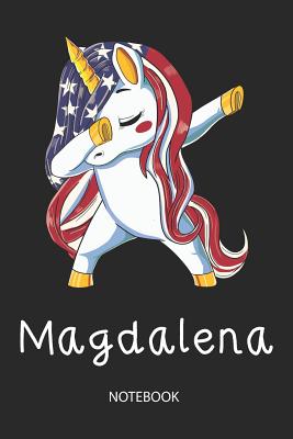 [84507] %Download^ Magdalena - Notebook: Blank Lined Personalized & Customized Name Patriotic USA Flag Hair Dabbing Unicorn School Notebook / Journal for Girls & Women. Funny Unicorn Desk Accessories & First Day Of School, 4th of July, Birthday, Christmas & Name Day Gift. -  %P.D.F~