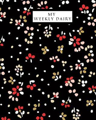 [b303c] #R.e.a.d@ My Weekly Dairy: Daily & Weekly Productivity Planner At-A-Glance Weekly Diary Schedule Undated Diary Organizer to Review Your Day, Set & Achieve Your Goals Get Things Done Log Book - Jason Soft @e.P.u.b^