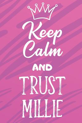 [101b2] ^Read* Keep Calm And Trust Millie: Funny Loving Friendship Appreciation Journal and Notebook for Friends Family Coworkers. Lined Paper Note Book. - Steven L Rankin Publishing ^ePub%