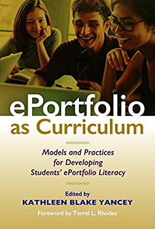 [62d1e] ^R.e.a.d^ !O.n.l.i.n.e^ ePortfolio as Curriculum: Models and Practices for Developing Students’ ePortfolio Literacy - Kathleen Blake Yancey *PDF^