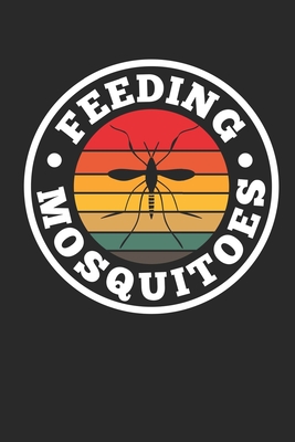 [f49f5] *Full# %Download@ Feeding Mosquitoes: Summer insects camping Notebook 6x9 Inches 120 lined pages for notes Notebook 6x9 Inches - 120 lined pages for notes, drawings, formulas Organizer writing book planner diary -  #e.P.u.b*