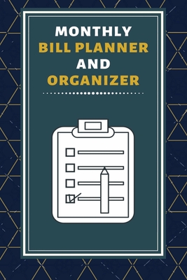 [e59c5] ^R.e.a.d^ *O.n.l.i.n.e^ Monthly Bill Planner and Organizer: Finance Monthly & Weekly Budget Planner Expense Tracker Bill Organizer Journal Notebook - Monthly Bill Planner ~PDF*