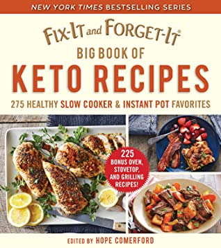 789e4] #D.o.w.n.l.o.a.d@ Fix-It and Forget-It Big Book of Keto Recipes: 275 Healthy Slow Cooker and Instant Pot Favorites - Hope Comerford ^ePub@