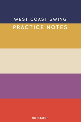 [4fcb2] *F.u.l.l.! @D.o.w.n.l.o.a.d^ West Coast Swing Practice Notes: Cute Stripped Autumn Themed Dancing Notebook for Serious Dance Lovers - 6x9 100 Pages Journal - Canela Journals %ePub!