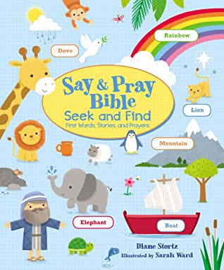 [5c9aa] ^Full* ~Download% Say and Pray Bible Seek and Find: First Words, Stories, and Prayers - Diane M Stortz #e.P.u.b^