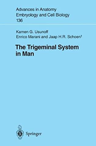 [ff1cc] !Read% ~Online! The Trigeminal System in Man (Advances in Anatomy, Embryology and Cell Biology Book 136) - Kamen G. Usunoff *ePub@