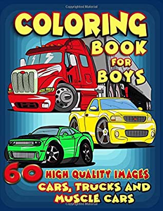[7f186] ^F.u.l.l.# @D.o.w.n.l.o.a.d~ Cars, Trucks and Muscle Cars Coloring Book for Boys: 60 Unique Coloring Pages, Cars, Trucks, Мuscle cars, SUVs, Supercars and more popular Cars for Kids ages 4-8, 8-12 (Part 1) - Lucky Colors ~PDF*