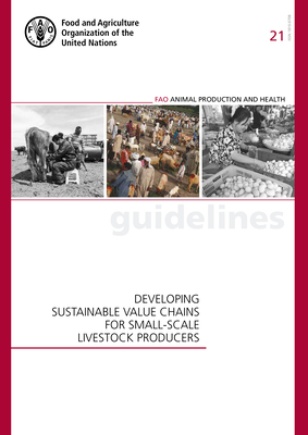 [aeabc] ^Read% Developing Sustainable Value Chains for Small-Scale Livestock Producers: Fao Animal Production and Health Guidelines No. 21 - Food and Agriculture Organzation ^P.D.F!