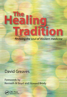 [db05b] ~Full! %Download@ The Healing Tradition: Reviving the Soul of Western Medicine - David Greaves @e.P.u.b#