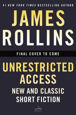 [84f43] @Full# ~Download^ Unrestricted Access: New and Classic Short Fiction - James Rollins @ePub@